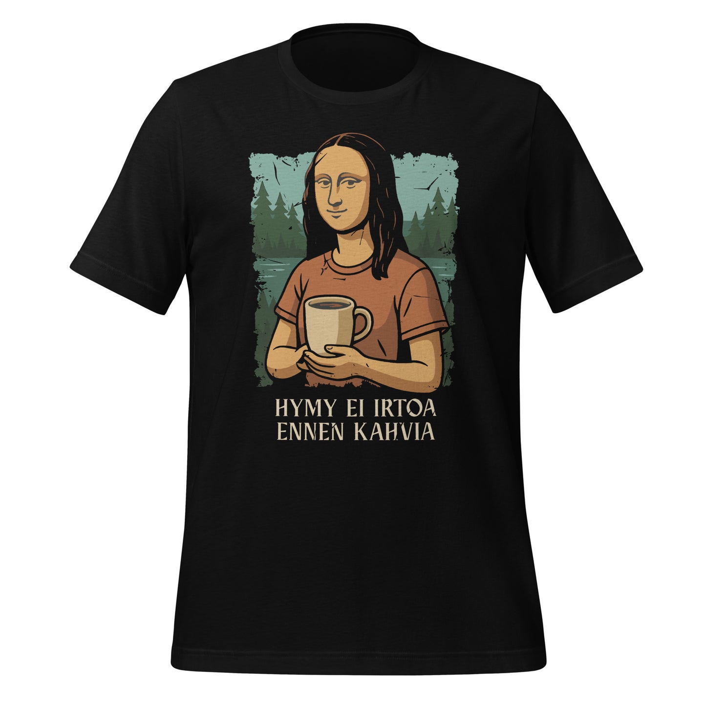 Mona Lisa kahvikupin kanssa – Hymy ei irtoa ennen kahvia t-paita