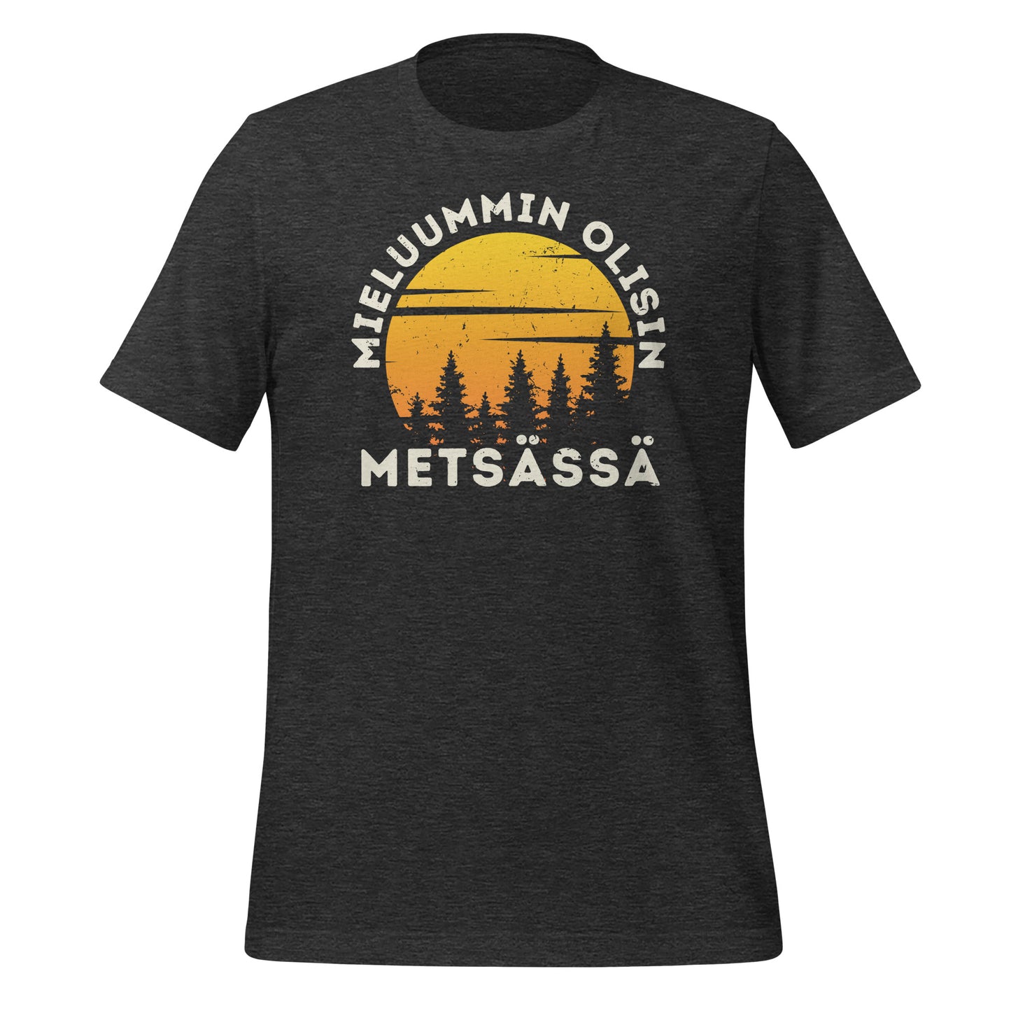 Mieluummin olisin metsässä - grafiitin harmaa t-paita graafisella auringonlasku ja metsän siluetti - tyylikäs lahja luonnon ystäville.