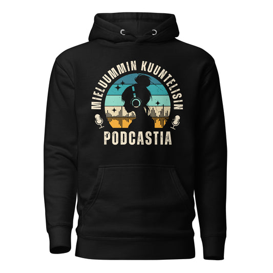 Mieluummin kuuntelisin podcastia -huppari – premium-laatuinen ja lämmin valinta podcast-faneille