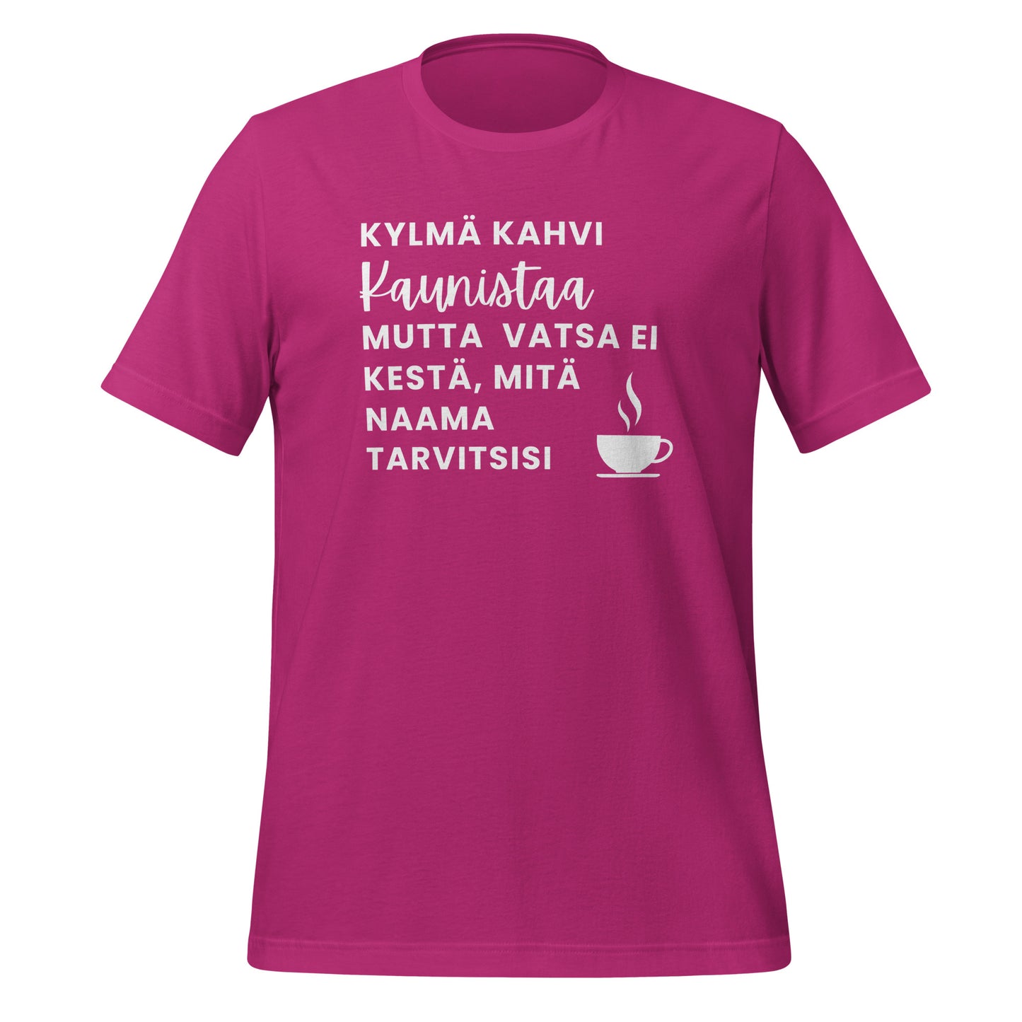 Kylmä Kahvi Kaunistaa - Unisex T-paita