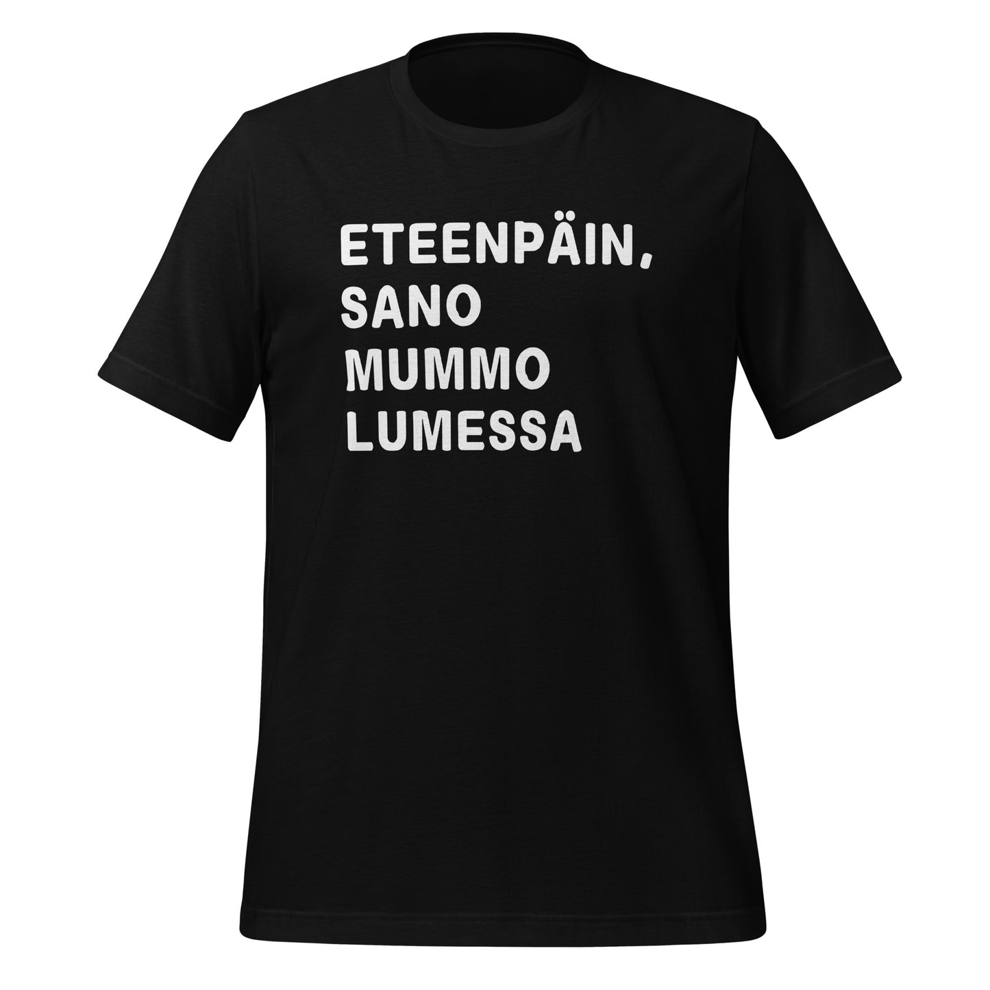 T-paita tekstillä "Eteenpäin, sano mummo lumessa." Humoristinen suomalainen sanonta.