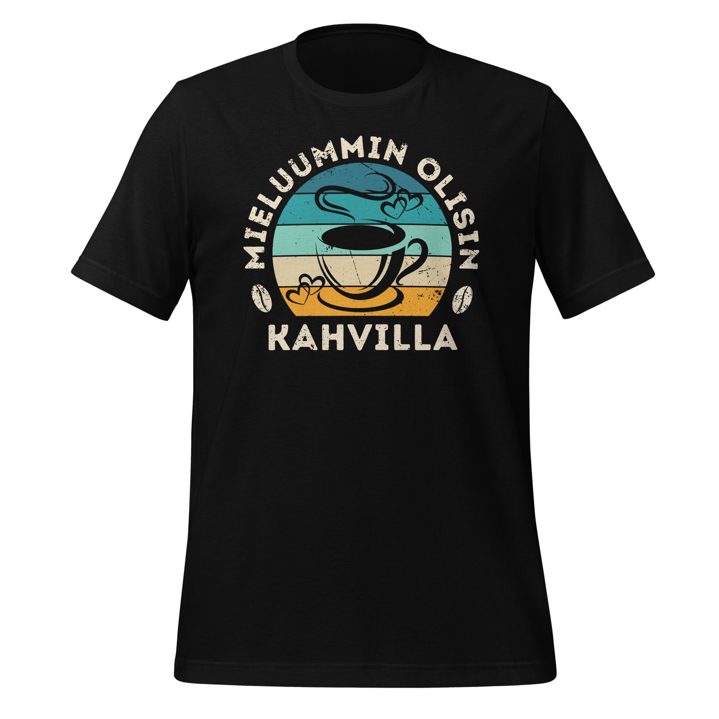 Mieluummin olisin kahvilla musta -t-paita – hauska design kahvin ystäville ja kahviloita rakastavalle.