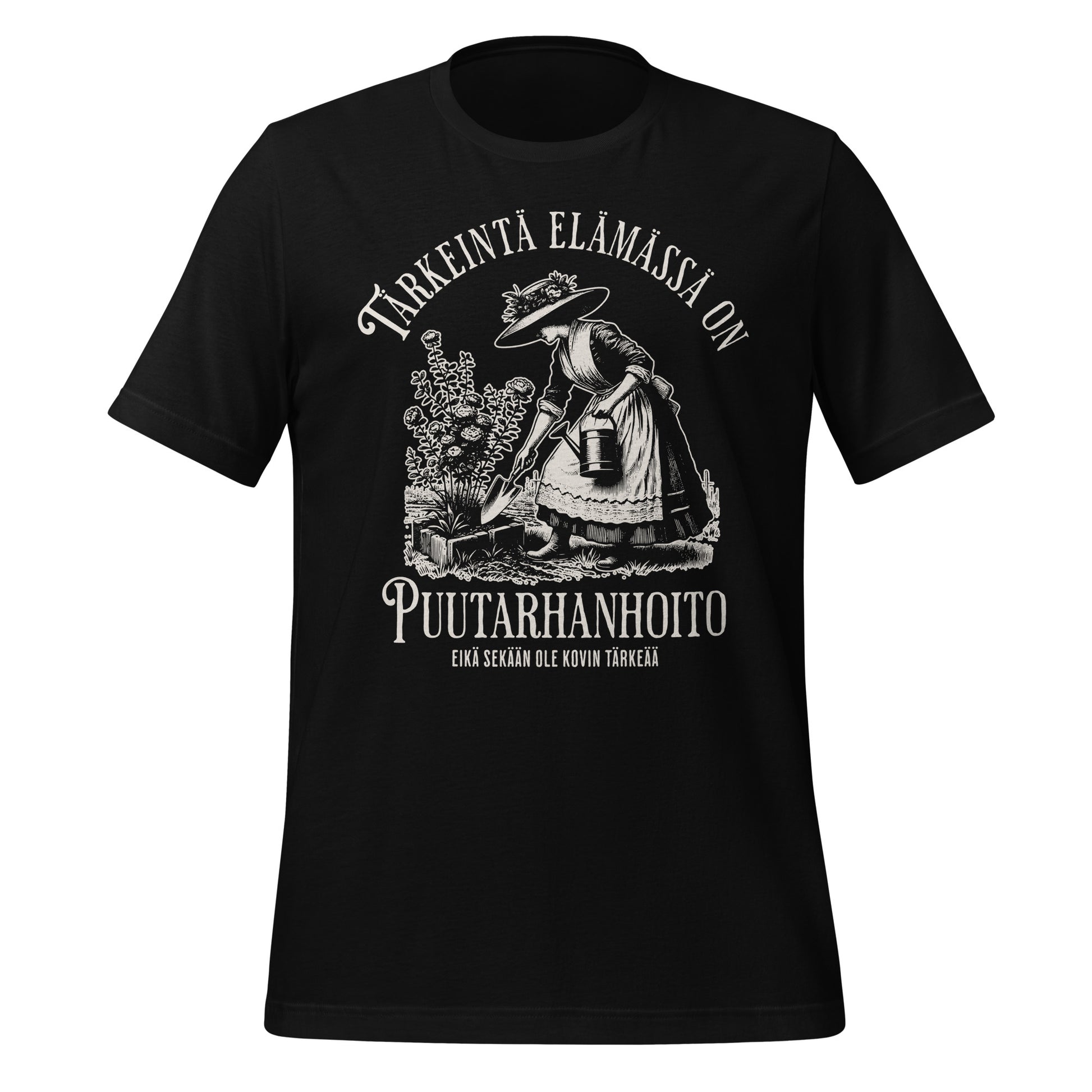 Musta t-paita, jossa teksti 'Tärkeintä elämässä on puutarhanhoito, mutta sekään ei ole tärkeää'. Kaunis vintage tyylinen piirroskuva.