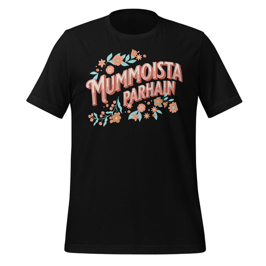 T-paita, jossa kukkakoristeita ja teksti "Mummoista parhain"