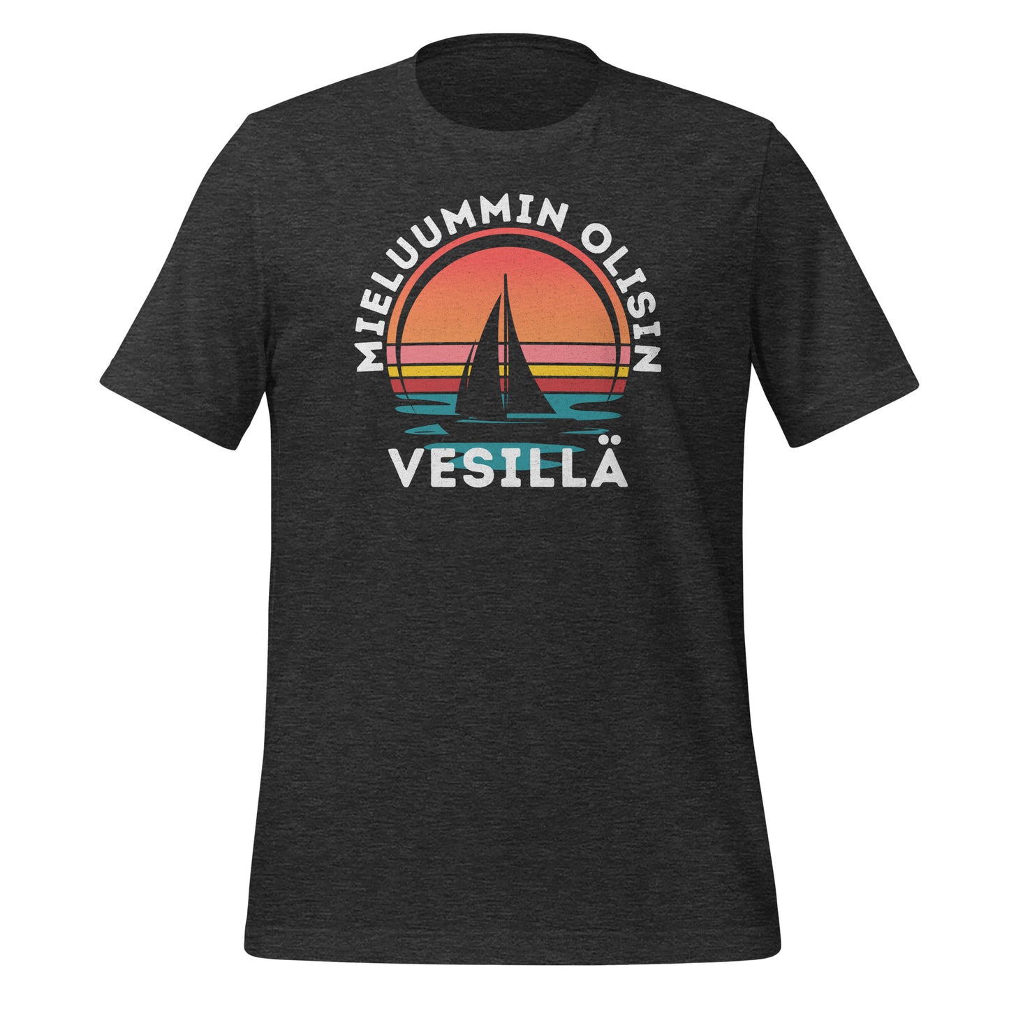 Mieluummin olisin vesillä - harmaa veneilijän t-paita.