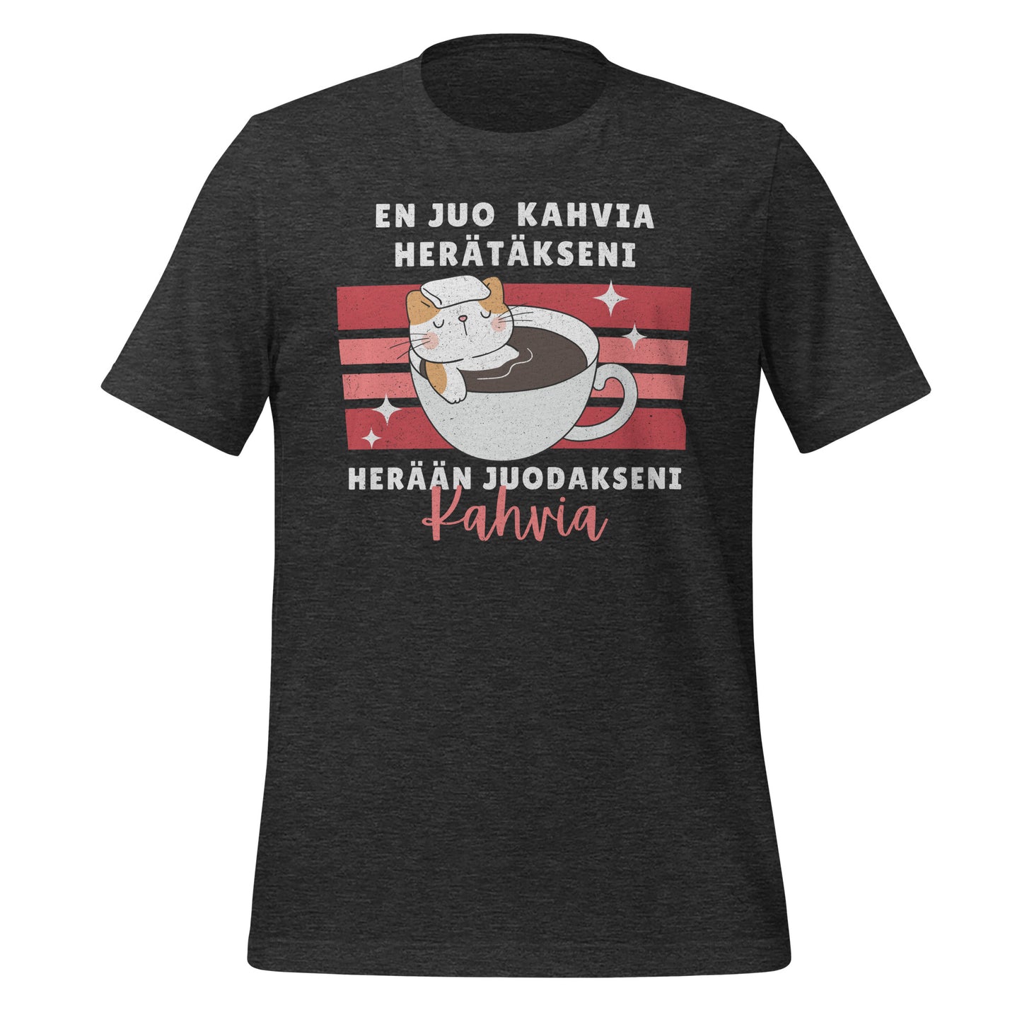En juo kahvia herätäkseni, herään juodakseni kahvia - Kissa | Unisex T-paita