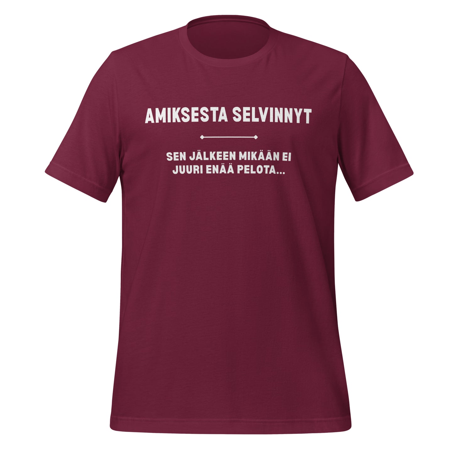 Hauska Amiksesta selvinnyt unisex t-paita maroon värissä, jossa hauska teksti ylioppilaalle.