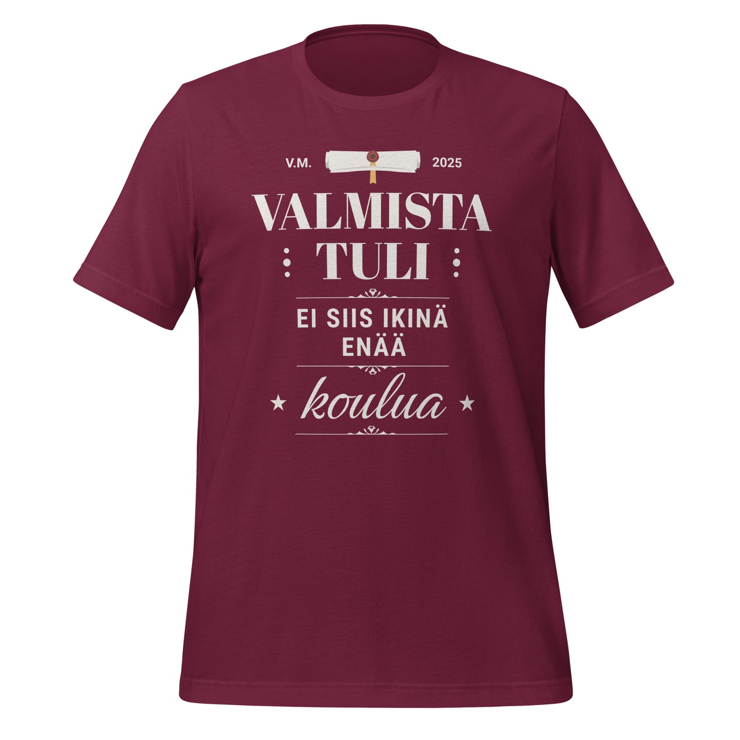 Unisex burgundy t-shirt with graduation message "Valmista tuli - ei siis ikinä enää koulua" for new graduates.
