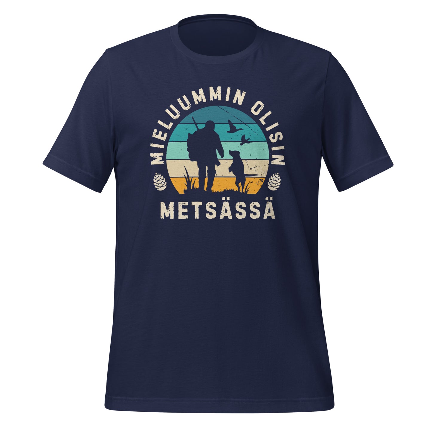 Mieluummin olisin metsässä - retro ja tyylikäs metsästysaiheinen sininen t-paita.