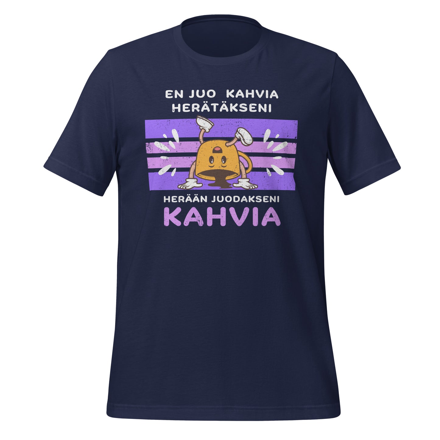 En juo kahvia herätäkseni, herään juodakseni kahvia - kuppi nurin | Unisex T-paita