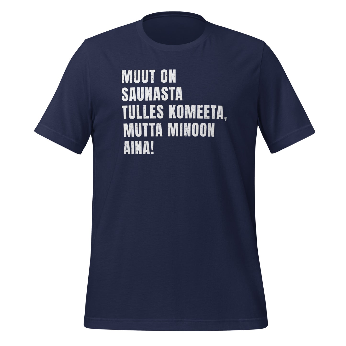 Funny Ostrobothnian Sauna Humor Shirt | Unisex T-Shirt
