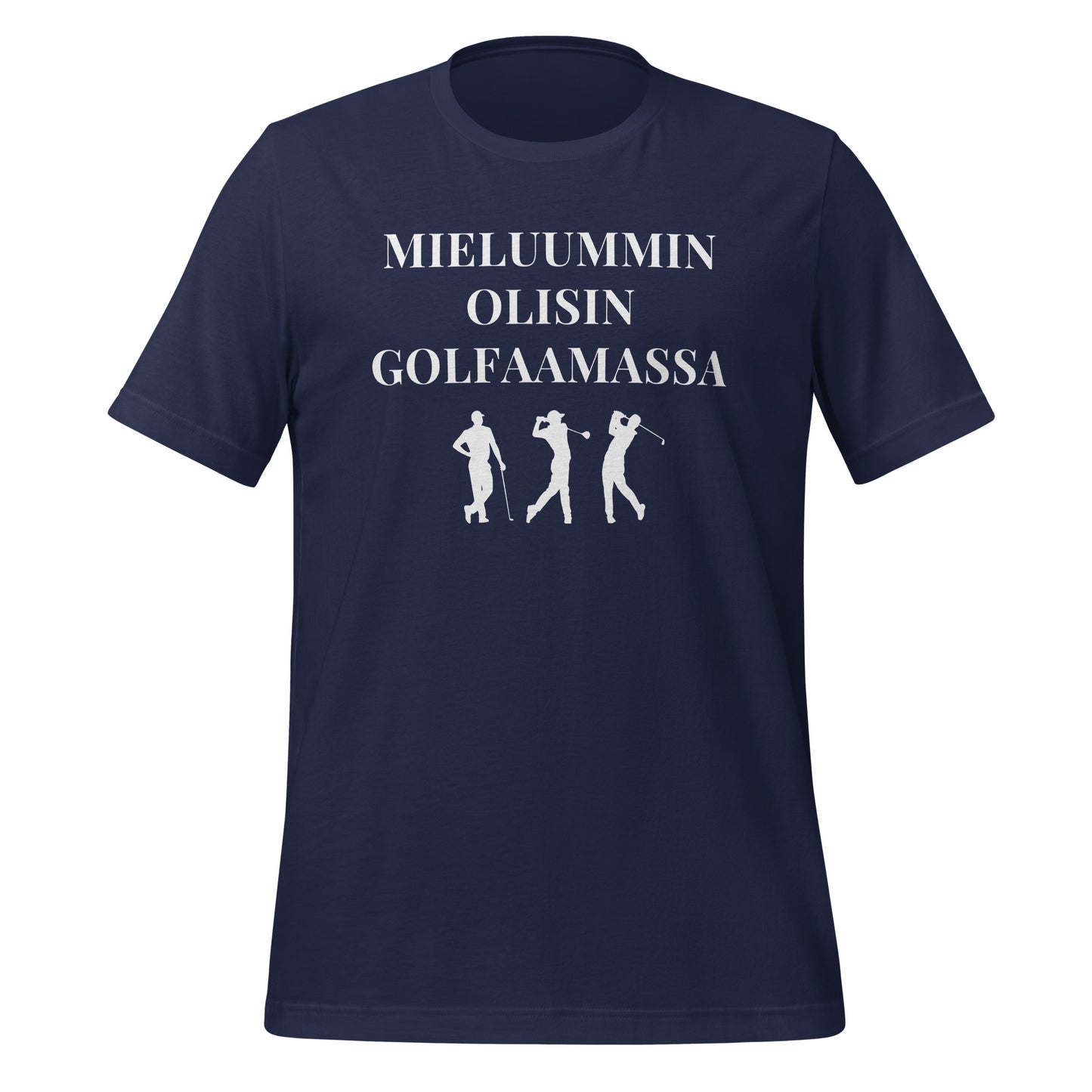Mieluummin olisin golfaamassa - sininen teksti t-paita – minimalistinen ja tyylikäs valinta golffareille.