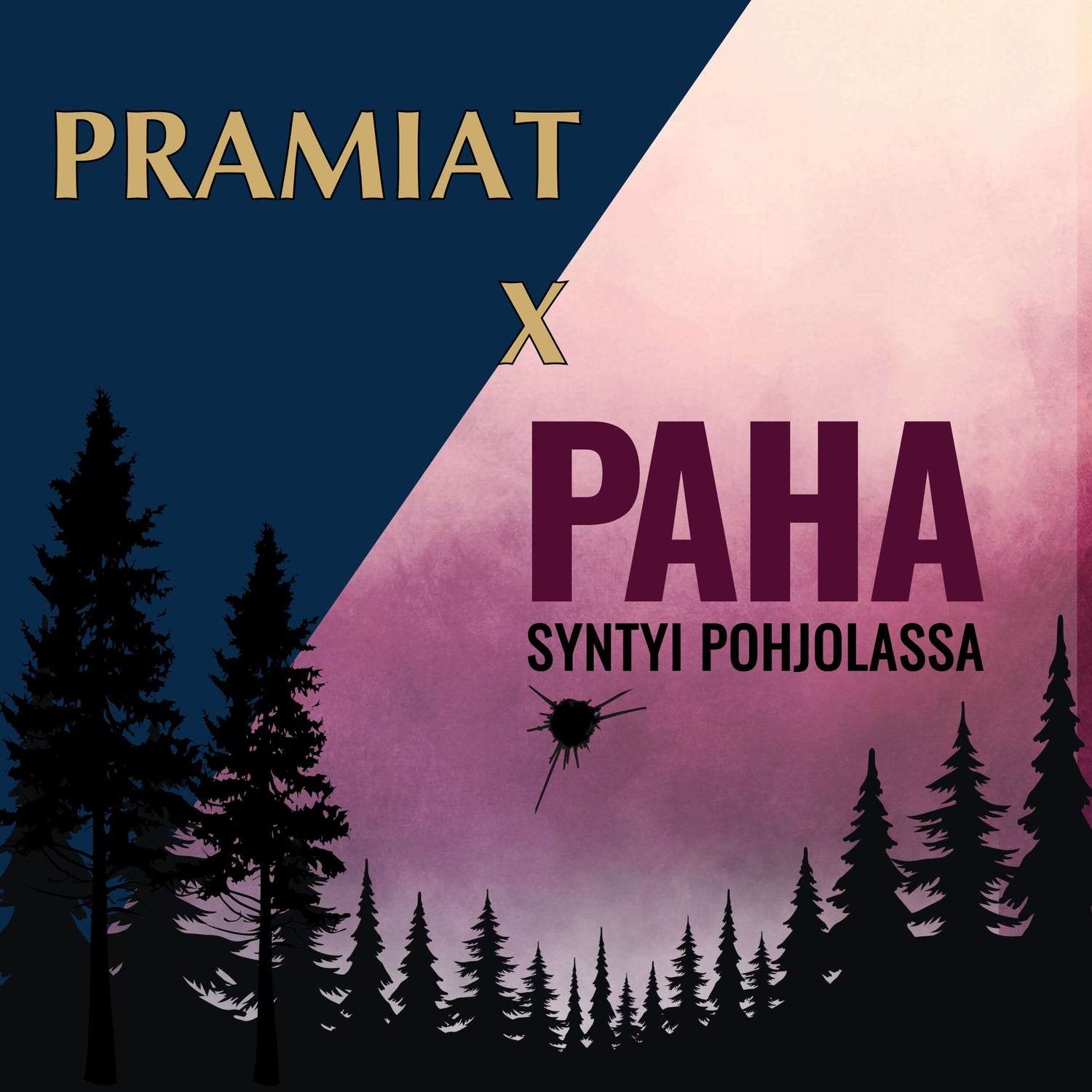 Pramiat x Paha syntyi pohjolassa