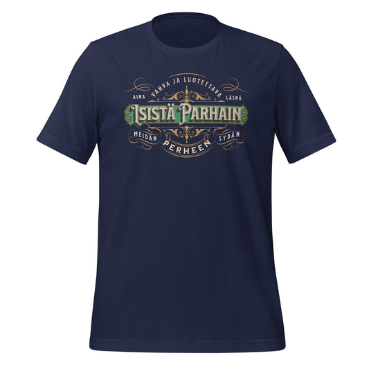For Dad - Dads are the best graphic text print | Unisex t-shirt